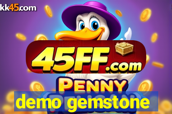 demo gemstone